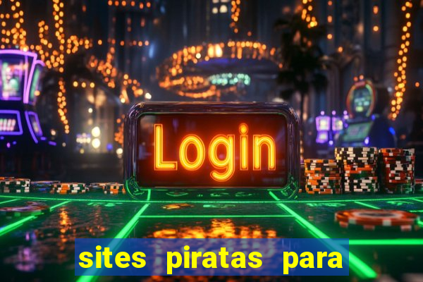 sites piratas para ver jogos